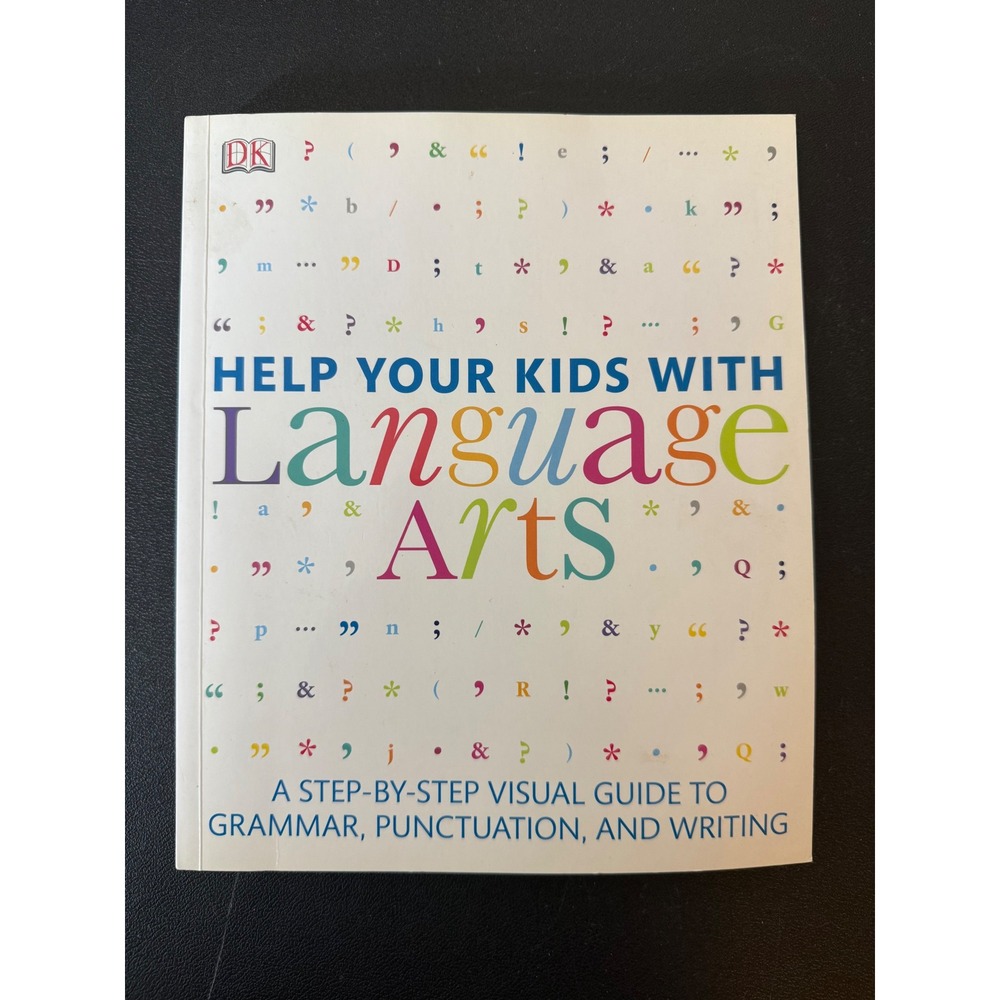 DK Help Your Kids with Language Arts Visual Guide Grammar Punctuation Writing